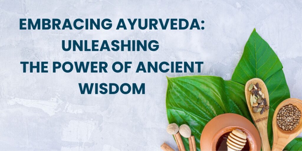 The Ancient Wisdom of Ayurveda