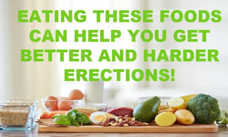 Eat These  Foods To Naturally Improve Your Erection