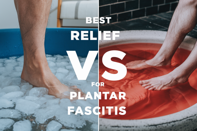 Best Relief for Plantar Fasciitis: Ice or Heat?